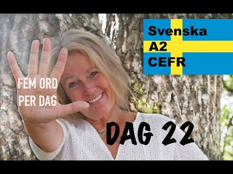 Day 22 - Five words a day - A2 CEFR - Learn Swedish