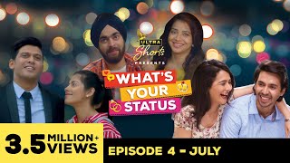 What S Your Status Web Series Episode 4 - July Cheers 