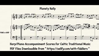 [004] Planxty Kelly, Harp and Piano Accompaniment Score for Celtic Traditional Music