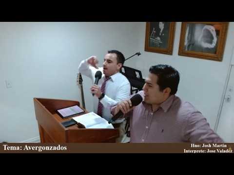 Tema: Avergonzados - Invitado especial Hno. Josh Martin