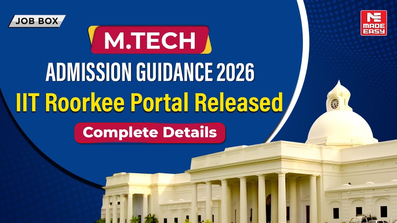 IIT Roorkee M.Tech Admission 2026 | Portal Open | Complete Details ...