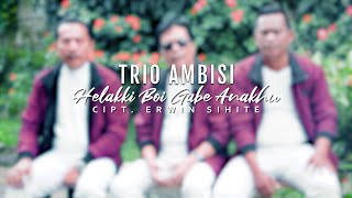 Trio Ambisi - Helakki Boi Gabe Anakhu (Official Music Video)