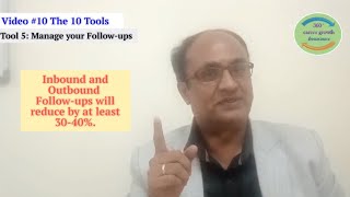 Manage your Follow ups, Chapter #4, The 10 Tools, Tool 5, ranjanjain, 360insurance,