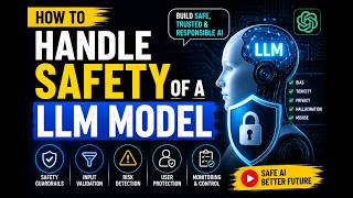 Information 🔐 How to Handle LLM Safety | Build Safe, Trusted & Responsible AI 🤖 Update