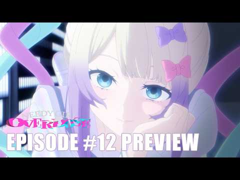 NEEDY GIRL OVERDOSE | EPISODE #12 PREVIEW