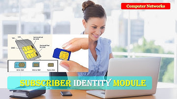 What is SIM card | Subscriber Identity Module explained | SIM card, Subscriber Identity Module