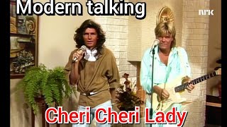 Modern Talking - Cheri Cheri Lady (Nrk Tv, 1985) [Remastered Full Hd 50 Fps]