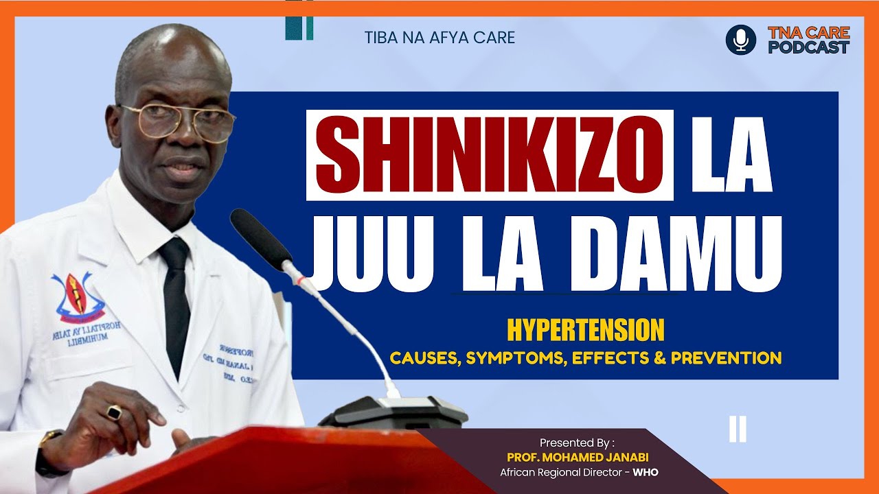 CHANZO, ATHARI NA MATIBABU YA SHINIKIZO LA JUU LA DAMU, #afya #muhimbili #doctor #janabi #bbc #news