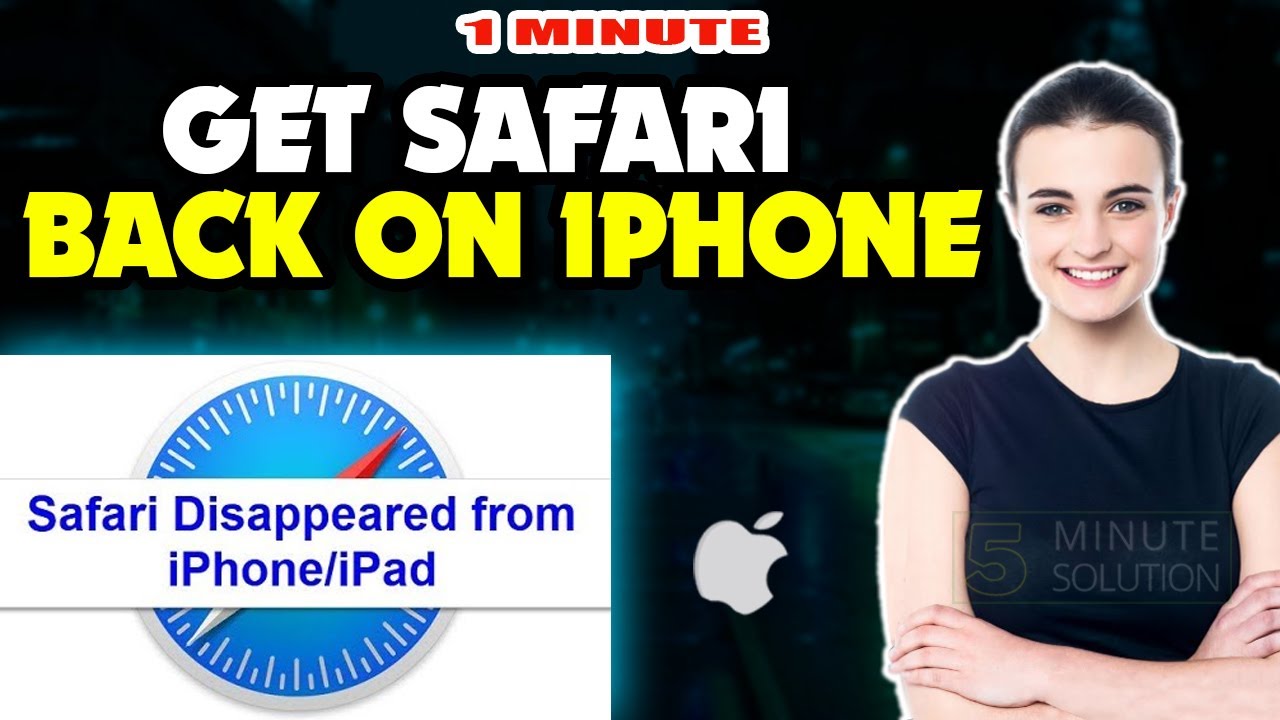 How To Get Safari Back On Iphone Or IPad 2024 YouTube