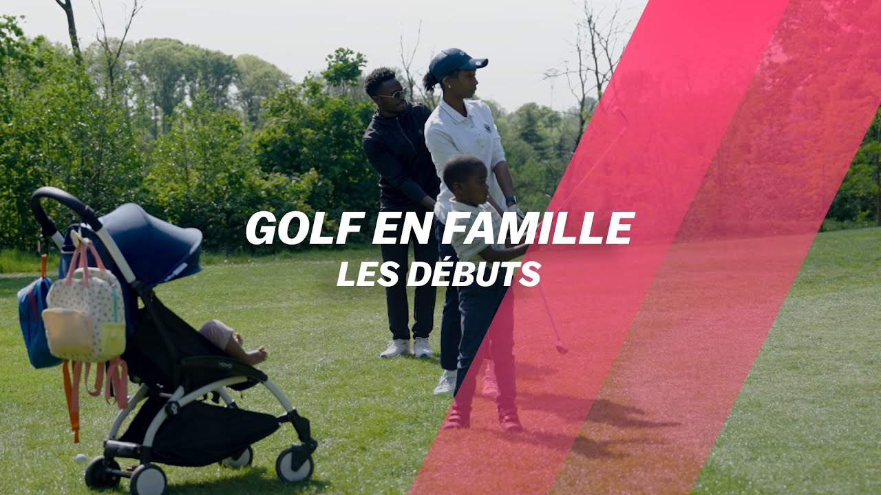 Golf en FAMILLE : Les débuts