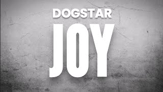 Dogstar - Joy (Lyrics)