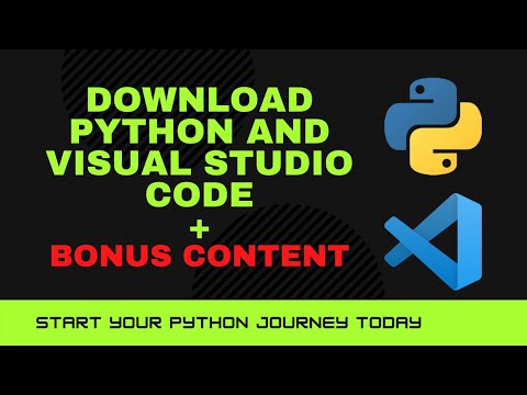 Install Python and Visual Studio Code | BONUS Content: 5 GREAT EXTENSTIONS FOR VS CODE + PYTHON