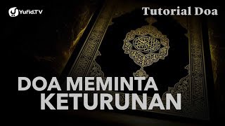 Tutorial Do'a: Do'a Meminta Keturunan