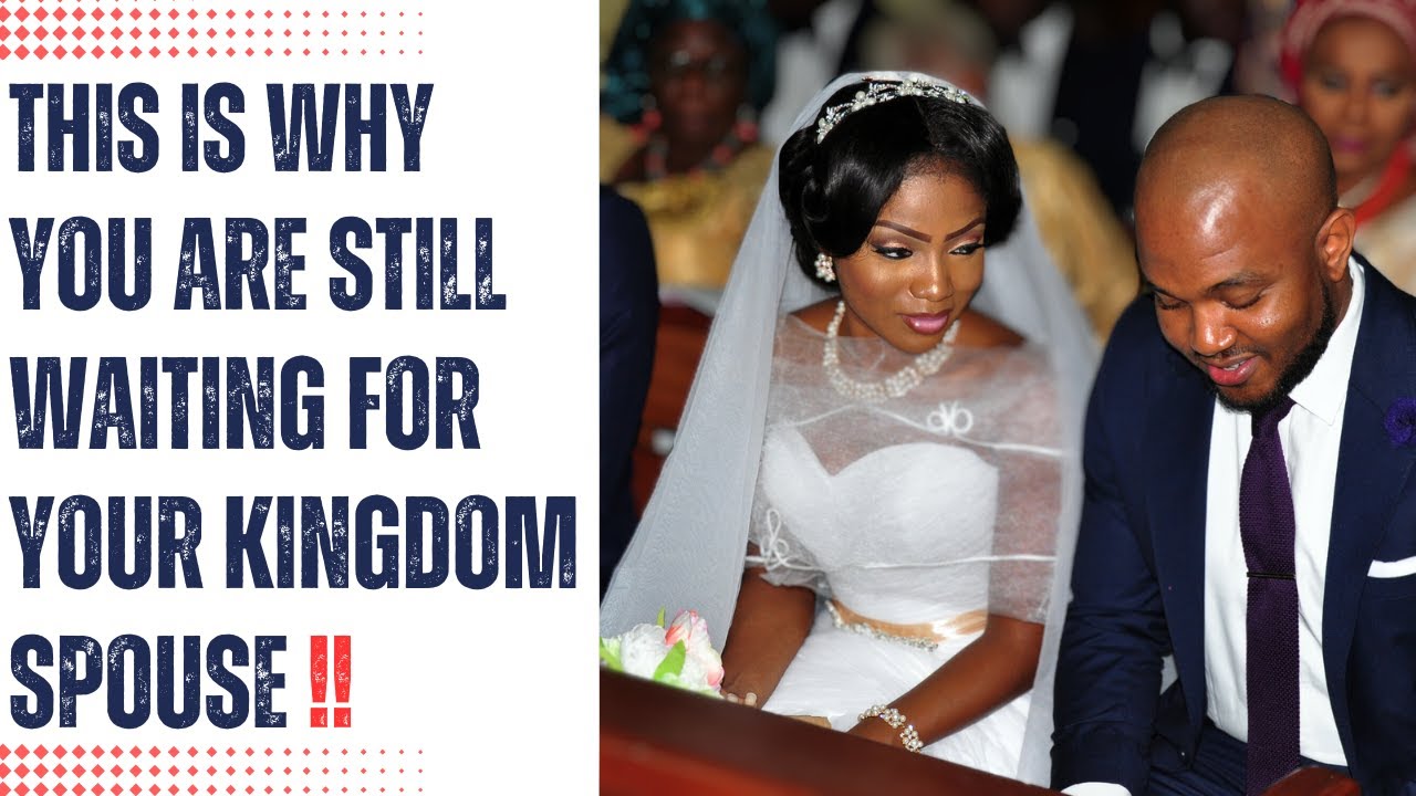 You Know Who Your Kingdom Spouse Is, But Are Still Waiting. Heres Why. Kingdom Spouse Prophetic Word