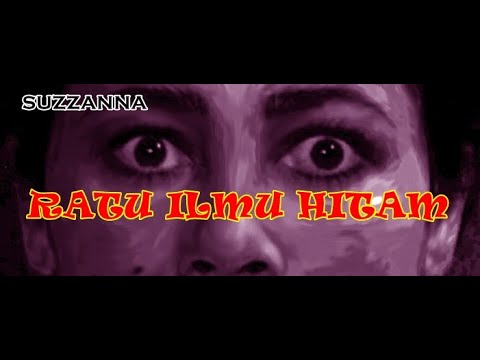 Film Suzzanna Ratu Ilmu Hitam Full Movie - Horor Indonesia