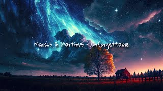 Marcus & Martinus - Unforgettable (Slowed & Reverb)