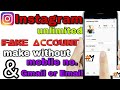 Unlimited Instagram fake account without mobile no. And Gmail || #maalik. ||