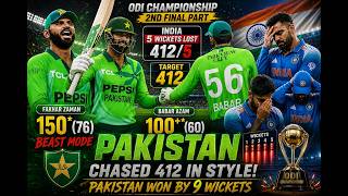 PAK vs IND Cricket 26 | Pakistan Chased 412! 🔥 Fakhar Zaman 150 & Babar Azam 100+ | Won by 9 Wickets
