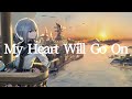 My Heart Will Go On - Cover by Ratio Yuires