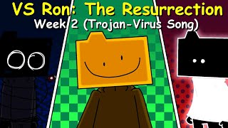 Friday Night Funkin': VS Ron The Resurrection 2.5 DEMO Week 2 (Trojan - Virus Song) [FNF Mod/HARD]