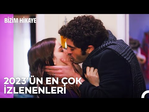 2023'ün En Çok İzlenenleri - Bizim Hikaye