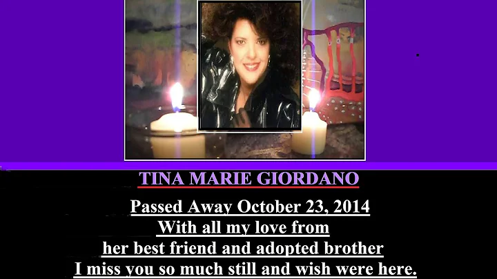 Tribute to Tina Marie Giordano Passed on Oct.23, 2...