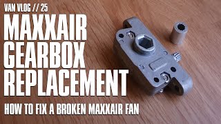 Replacing MaxxAir fan gearbox
