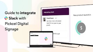 How to integrate Slack with Pickcel Digital Signage