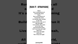 Straykids - run it (lyrics)