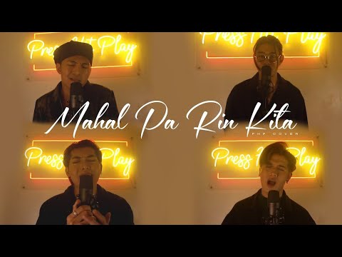 Mahal Pa Rin Kita - Press Hit Play | COVER