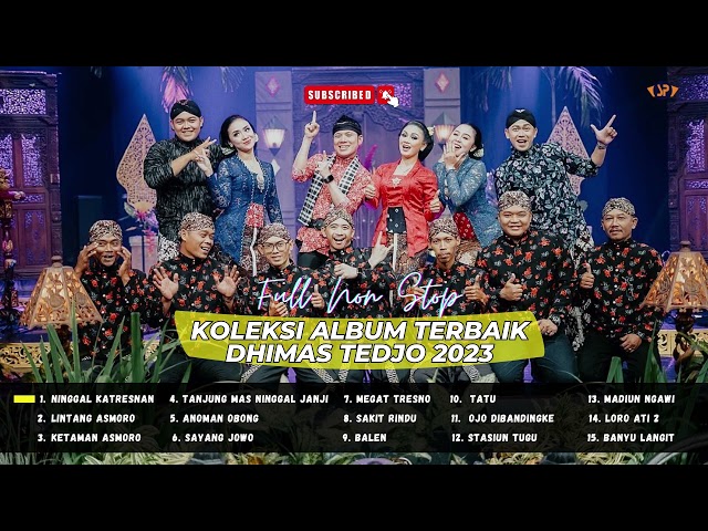 FULL ALBUM DHIMAS TEDJO AKHIR TAHUN 2023 || 2 JAM NON STOP class=