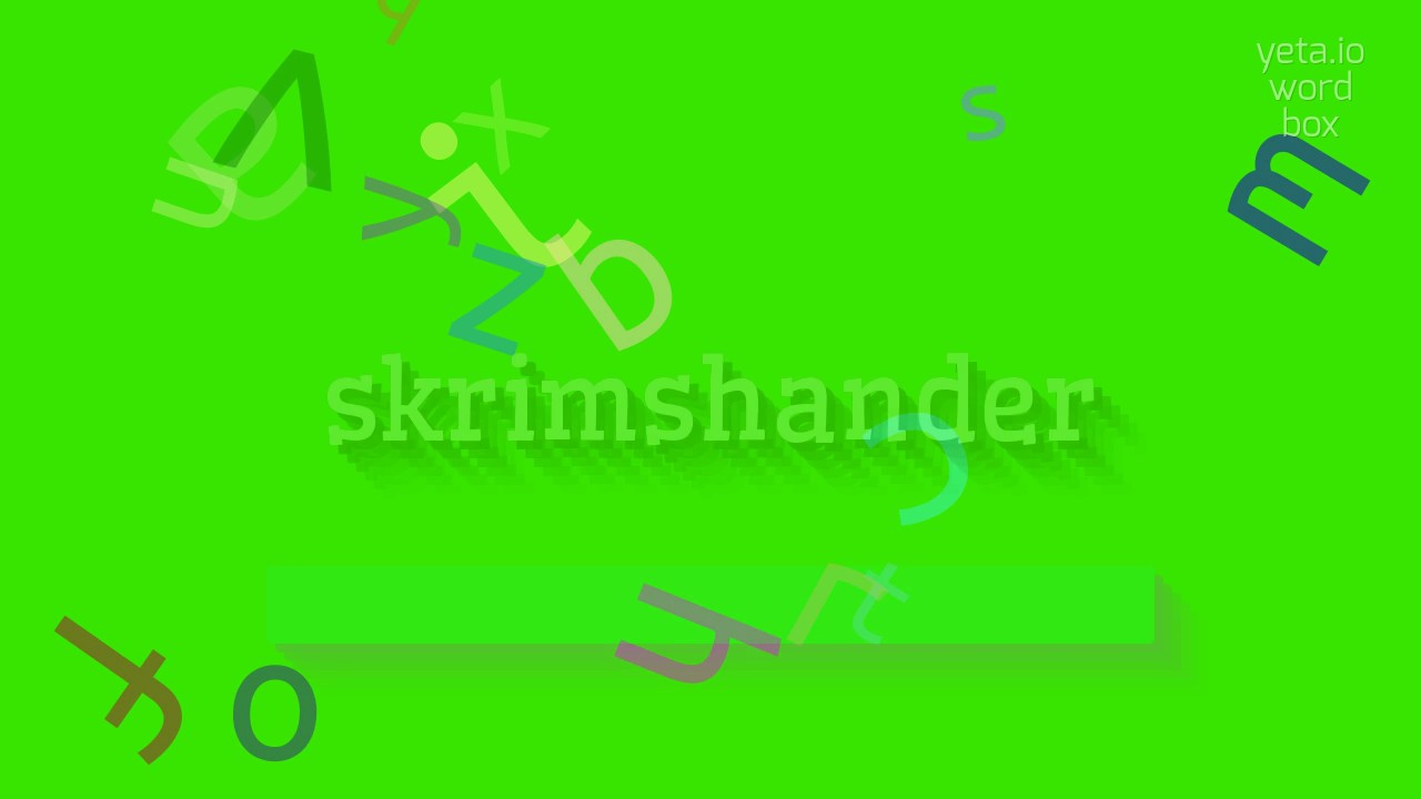 СКРИМШАНДЕР – КАК СКАЗАТЬ СКРИМШАНДЕР?  