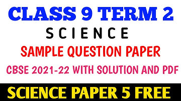 Science Class IX Term 2 Sample Question Paper 5 With Solution And PDF CLASS 9 CBSE 2021-22 #class9