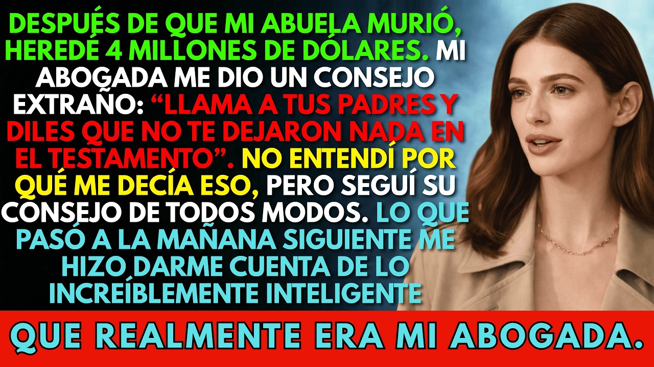 Mi abogada me pidió que llamara a mis padres para decirles que no heredé nada — lo que sabía cambió.