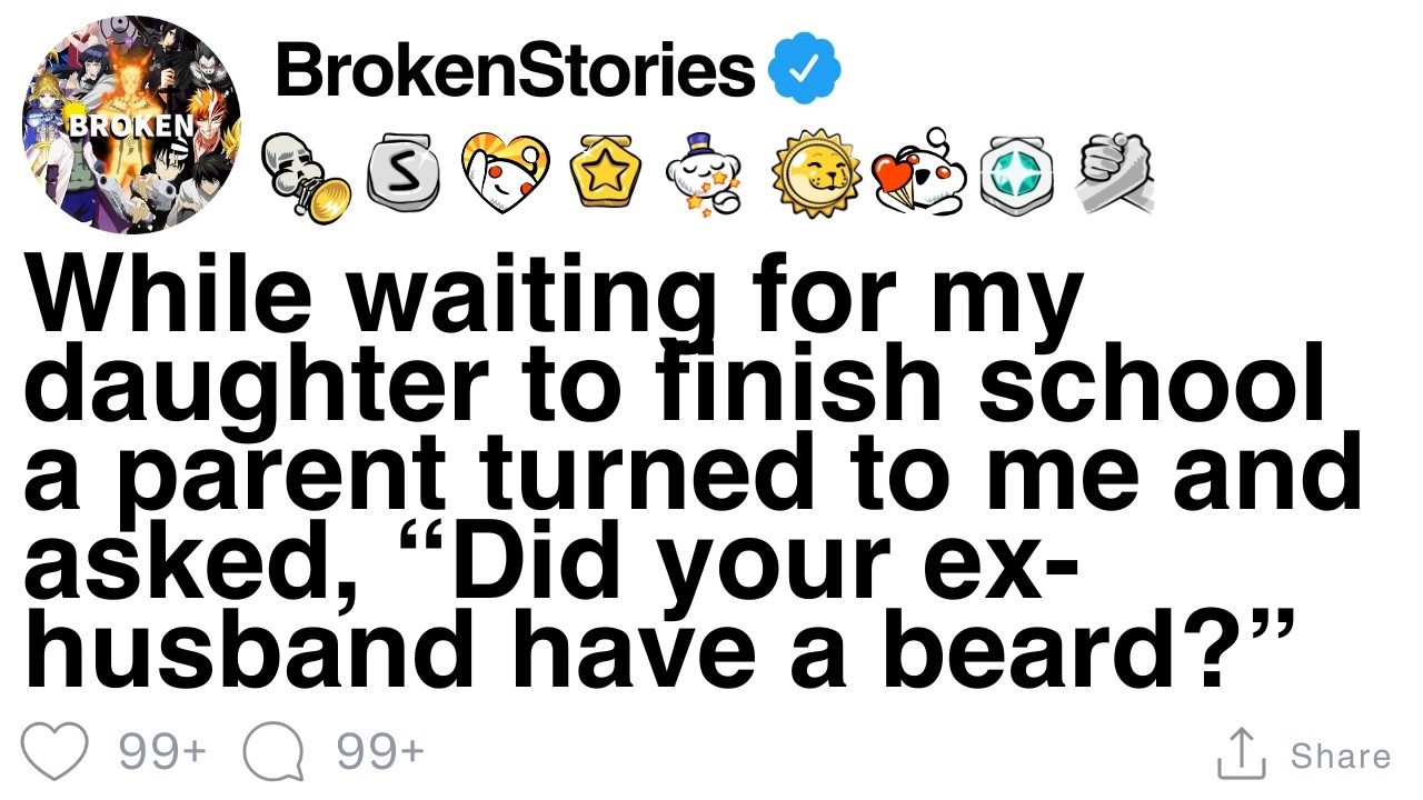 While waiting for my daughter, a parent asked, “Did your ex-husband have a beard?” [FULL STORY]