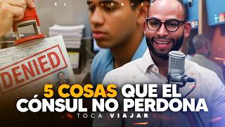 5 COSAS QUE EL CÓNSUL NO TE PERDONA CUANDO APLICAS POR LA VISA - Toca Viajar