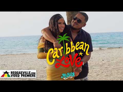 Mr. Bills - Caribbean Love [Official Video 2026]