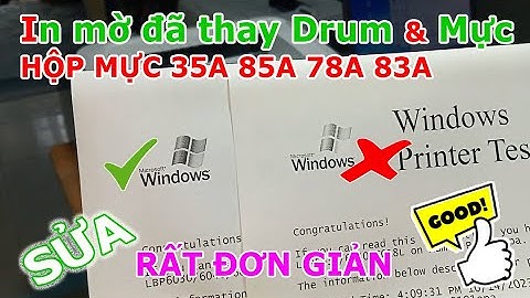 Hộp mực Zin 35A 85A 78A 83A nạp Mực thay Drum in vẫn mờ | Sửa rất đơn giản