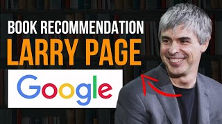 7 Books Recommended By Larry Page (Google Founder) | Books Recommended By Billionaires