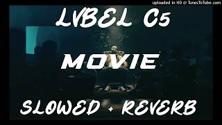 Lvbel C5 - Movie Slowed Reverb