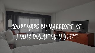 Courtyard by Marriott St. Louis Downtown West Review - Saint Louis , United States of America