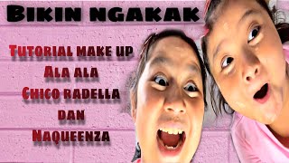 Chico Radella Bikin Ngakak Tutorial Make Up Ala Chico Radella Dan Naqueenza