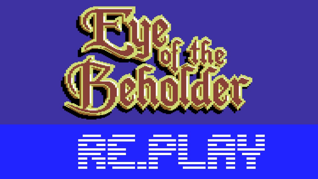 Eye of the Beholder [re.play - #1] Die Einführung in die C64 Version
