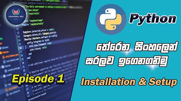 Python Programming Tutorial | Episode 1 | Installation & Setup | Sinhala | Educational Root