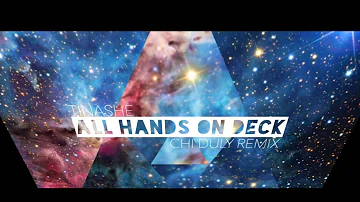 Tinashe - All Hands On Deck (Chi Duly Remix)