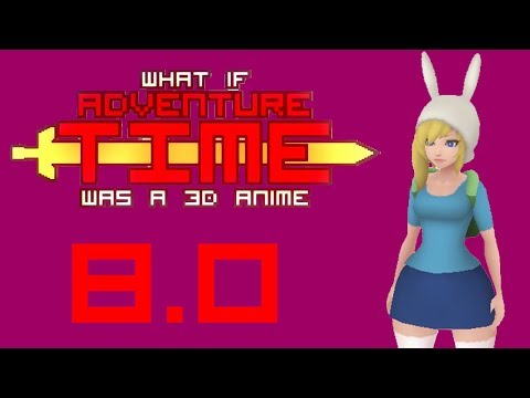 What if adventure time was a 3d anime 8.5 download