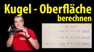 Kugel - Oberfläche berechnen | Lehrerschmidt