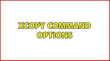 XCOPY Command options
