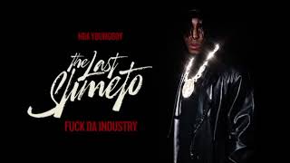 Nba YoungBoy - Fuck Da Industry