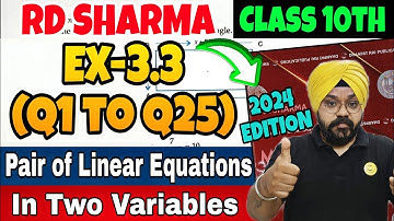 RD Sharma Class 10 Maths Chapter 3 Pair of Linear Equations in Two Variables Ex 3.3 (Q1 to Q25) 2024